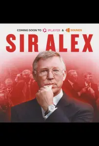 Сэр Алекс (сериал 2024)